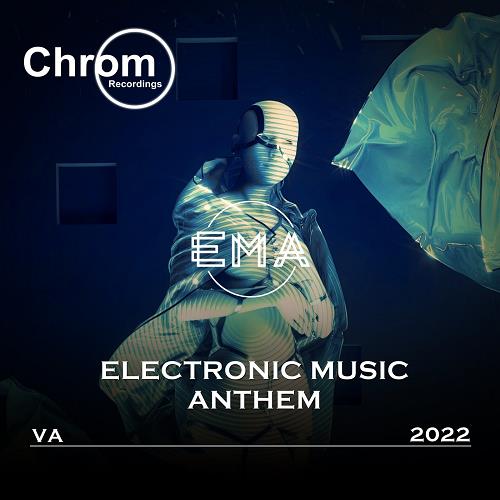 VA - Electronic Music Anthem 2022 [CHROM069]